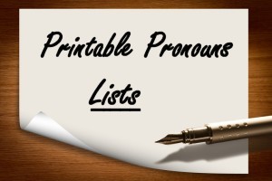 Printable Pronouns Lists - Personal, Indefinite, Relative and more.