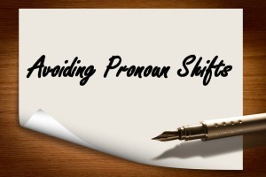 Avoiding Pronoun Shifts